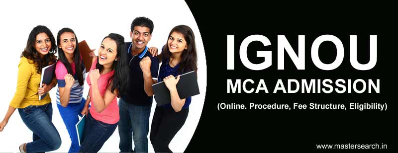 Ignou MCA Admission, Ignou MCA Online Admission