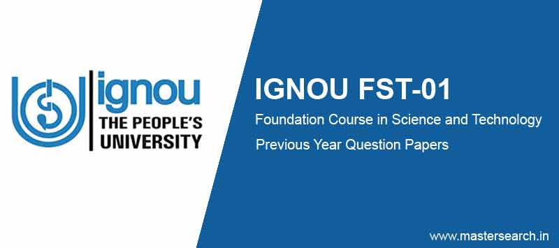 Ignou FST 1 question paper, Ignou FST 01 Question Paper