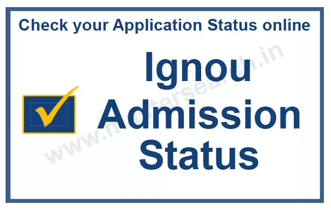 Ignou Admission Status, ignou Registration Status